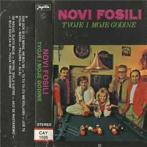 Download Novi Fosili - Tvoje I Moje Godine