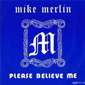 Download Mike Merlin - Please Believe Me