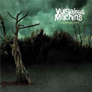 Download Vulgaires Machins - Compter Les Corps
