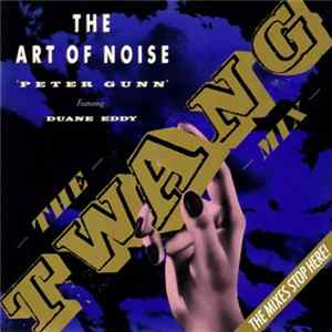 Download The Art Of Noise Featuring Duane Eddy - Peter Gunn (The Twang Mix)