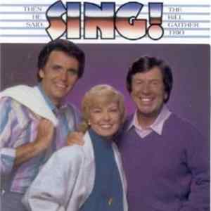 Download The Bill Gaither Trio - Then He Said "Sing!"