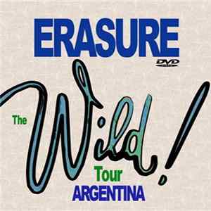 Download Erasure - Live In Argentina 1990 - The Wild! Tour