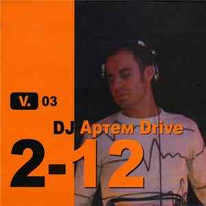 Download DJ Артем Drive - 2-12 V. 03