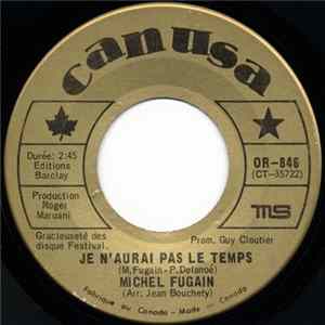 Download Michel Fugain, Georges Brummell - Je N'aurai Pas Le Temps / L'histoire De Gregory