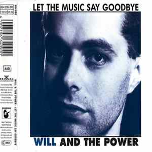 Download Will And The Power - Let The Music Say Goodbye