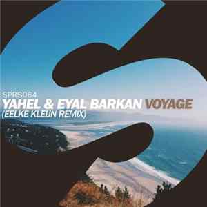 Download Yahel & Eyal Barkan - Voyage (Eelke Kleijn Remix)
