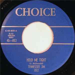 Download Tennessee Jim - Hold Me Tight