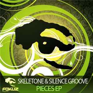 Download Skeletone & Silence Groove - Pieces EP