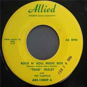 Download Toad Fraley with The Tadpoles - Rock N' Roll Music Box / Congratulations