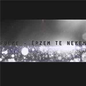Download Fülke - Érzem Te Nekem
