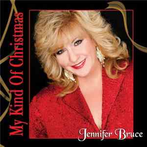 Download Jennifer Bruce - My Kind Of Christmas
