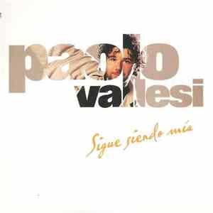 Download Paolo Vallesi - Sigue Siendo Mía
