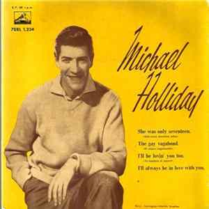 Download Michael Holliday - She Was Only Seventeen