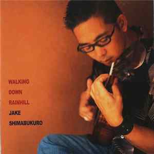 Download Jake Shimabukuro - Walking Down Rainhill