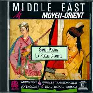 Download Various - Middle East / Moyen-Orient - Sung Poetry / La Poésie Chantée (Anthologie Des Musiques Traditionnelles / Anthology Of Traditional Musics)