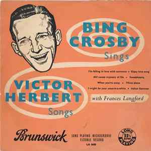 Download Bing Crosby - Bing Crosby Sings Victor Herbert Songs