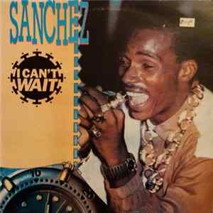Download Sanchez - I Can't Wait