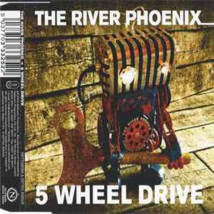 Download The River Phoenix - 5 Wheel Drive