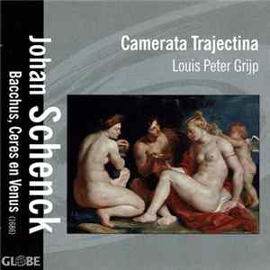 Download Johan Schenck, Camerata Trajectina - Bacchus, Ceres En Venus