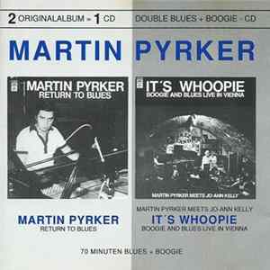 Download Martin Pyrker - Return To The Blues/It's Whoopie