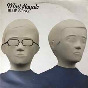 Download Mint Royale - Blue Song