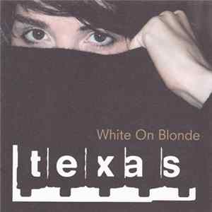 Download Texas - White On Blonde