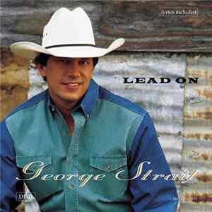 Download George Strait - Lead On