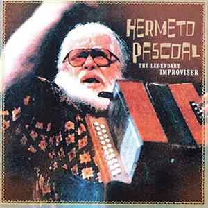 Download Hermeto Pascoal - The Legendary Improviser
