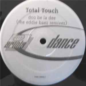 Download Total Touch - Doo Be La Dee (Eddie Baez Mixes)