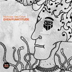 Download Nicholas Van Orton - Even / Funktitude