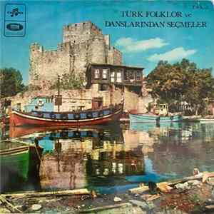 Download Tülin Çelik, Seha Okuş, Mehlika Aktok-Kaşgarlı, Talip Özkan, Şahin Gültekin, Hasan Mutlucan, Adnan Ataman, Tuncer İnan, Ateş Köroğlu, Hamdi Özbay, Yücel Paşmakçı - Türk Folklor ve Danslarından Seçmeler