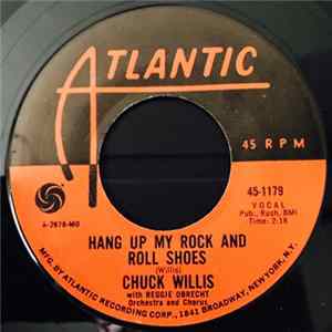 Download Chuck Willis - Hang Up My Rock And Roll Shoes