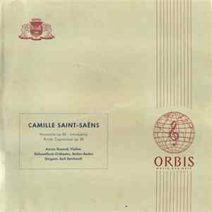 Download Camille Saint-Saens, Aaron Rosand, Südwestfunk-Orchester, Rolf Reinhardt - Havanaise Op. 83/ Introduktion Rondo Capricioso