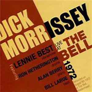 Download Dick Morrissey - Live At The Bell 1972