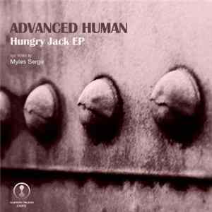 Download Advanced Human - Hungry Jack EP