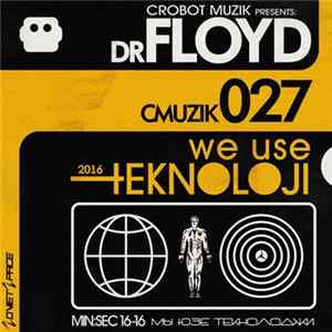Download Dr Floyd - We Use Teknoloji