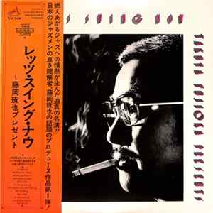 Download Eiji Kitamura & All Stars, Martha Miyake & Yuzuru Sera Trio, Kazuo Yashiro Quintet - Let's Swing Now