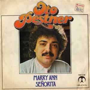Download Oto Pestner - Marry Ann / Señorita