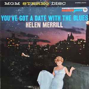 Download Helen Merrill - You've Got A Date With The Blues
