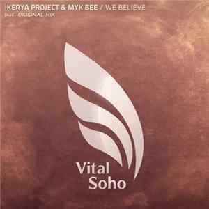Download Ikerya Project & Myk Bee - We Believe