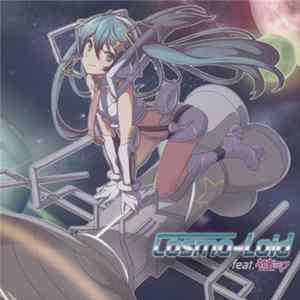 Download Various - Cosmo-Loid Feat. 初音ミク