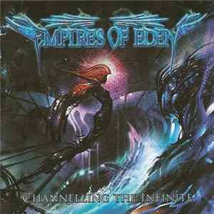 Download Empires Of Eden - Channeling The Infinite
