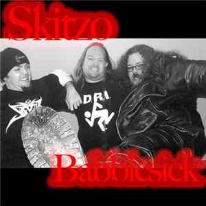 Download Skitzo - Babblesick
