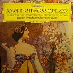 Download Johann Strauss - Boston Symphony Chamber Players - Walzer - Transkriptionen