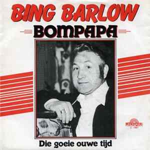 Download Bing Barlow - Bompapa