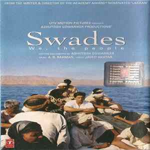 Download A. R. Rahman, Javed Akhtar - Swades (We, The People)