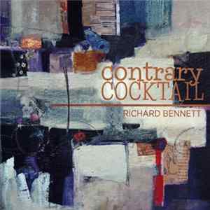 Download Richard Bennett - Contrary Cocktail