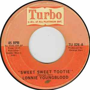 Download Lonnie Youngblood - Sweet Sweet Tootie / In My Lonely Room