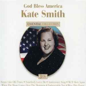 Download Kate Smith - God Bless America - Essential Collection