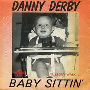 Download Danny Derby - Baby Sittin